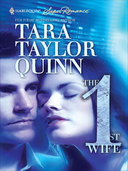 Title details for The First Wife by Tara Taylor Quinn - Available